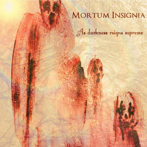 Mortum Insignia : As Darkness Reigns Supreme